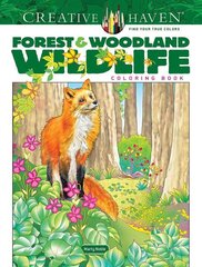 Creative Haven Forest & Woodland Wildlife Coloring Book cena un informācija | Grāmatas mazuļiem | 220.lv