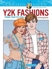 Creative Haven Y2K Fashions Coloring Book: Trends from the 2000s! цена и информация | Книги для малышей | 220.lv