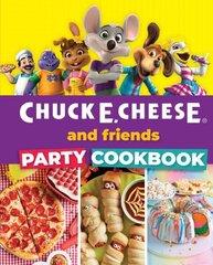 Chuck E. Cheese and Friends Party Cookbook cena un informācija | Pavārgrāmatas | 220.lv