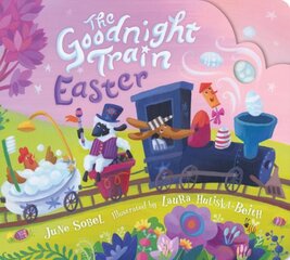 Goodnight Train Easter cena un informācija | Grāmatas mazuļiem | 220.lv