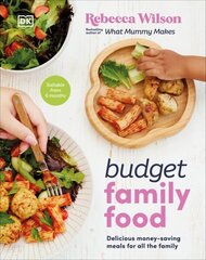 Budget Family Food: Delicious Money-Saving Meals for All the Family цена и информация | Книги рецептов | 220.lv