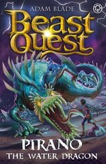 Beast Quest: Pirano the Water Dragon: Series 31 Book 2 цена и информация | Книги для подростков и молодежи | 220.lv