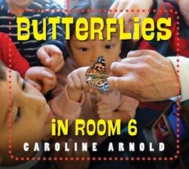 Butterflies in Room 6: See How They Grow cena un informācija | Grāmatas pusaudžiem un jauniešiem | 220.lv