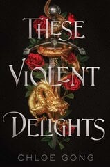 These Violent Delights (Export) cena un informācija | Grāmatas pusaudžiem un jauniešiem | 220.lv