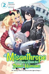 Misanthrope Teaches a Class for Demi-Humans, Vol. 2 цена и информация | Книги для подростков и молодежи | 220.lv