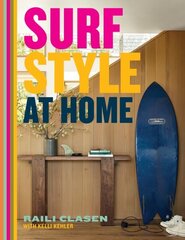 Surf Style at Home cena un informācija | Grāmatas par arhitektūru | 220.lv