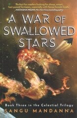 War of Swallowed Stars: Book Three of the Celestial Trilogy cena un informācija | Grāmatas pusaudžiem un jauniešiem | 220.lv