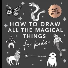 Magical Things: How to Draw Books for Kids with Unicorns, Dragons, Mermaids, and More (Mini) cena un informācija | Grāmatas mazuļiem | 220.lv