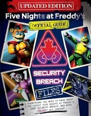 Five Nights at Freddy's: The Security Breach Files - Updated Guide cena un informācija | Grāmatas pusaudžiem un jauniešiem | 220.lv