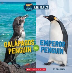 Galapagos Penguin or Emperor Penguin (Wild World: Hot and Cold Animals) cena un informācija | Grāmatas pusaudžiem un jauniešiem | 220.lv