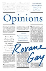 Opinions: A Decade of Arguments, Criticism, and Minding Other People's Business цена и информация | Поэзия | 220.lv