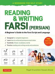 Reading & Writing Farsi (Persian): A Workbook for Self-Study: A Beginner's Guide to the Farsi Script and Language (Free Online Audio & Printable Flash Cards) cena un informācija | Svešvalodu mācību materiāli | 220.lv