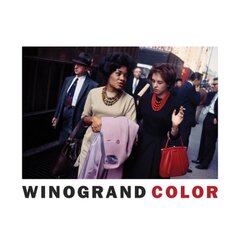 Garry Winogrand: Winogrand Color cena un informācija | Grāmatas par fotografēšanu | 220.lv