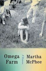 Omega Farm: A Memoir цена и информация | Биографии, автобиогафии, мемуары | 220.lv