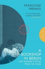 Bookshop in Berlin: One Woman's Flight from the Nazis цена и информация | Биографии, автобиогафии, мемуары | 220.lv