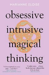 Obsessive, Intrusive, Magical Thinking цена и информация | Биографии, автобиогафии, мемуары | 220.lv