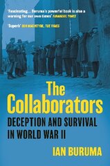 Collaborators: Three Stories of Deception and Survival in World War II Main cena un informācija | Biogrāfijas, autobiogrāfijas, memuāri | 220.lv