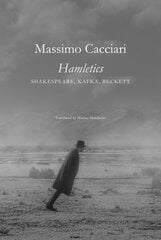 Hamletics Shakespeare, Kafka, Beckett cena un informācija | Vēstures grāmatas | 220.lv