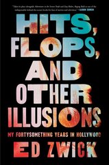 Hits, Flops, and Other Illusions: My Fortysomething Years in Hollywood cena un informācija | Biogrāfijas, autobiogrāfijas, memuāri | 220.lv