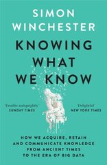 Knowing What We Know: The Transmission of Knowledge: from Ancient Wisdom to Modern Magic цена и информация | Исторические книги | 220.lv