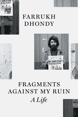 Fragments against My Ruin: A Life цена и информация | Биографии, автобиогафии, мемуары | 220.lv