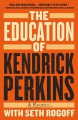 The Education of Kendrick Perkins: A Memoir цена и информация | Биографии, автобиогафии, мемуары | 220.lv