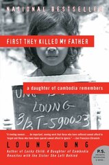 First They Killed My Father: A Daughter of Cambodia Remembers cena un informācija | Biogrāfijas, autobiogrāfijas, memuāri | 220.lv