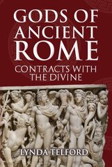 Gods of Ancient Rome: Contracts with the Divine cena un informācija | Vēstures grāmatas | 220.lv