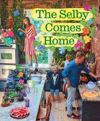 Selby Comes Home: An Interior Design Book for Creative Families cena un informācija | Grāmatas par fotografēšanu | 220.lv