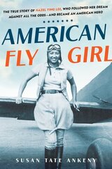 American Flygirl цена и информация | Биографии, автобиогафии, мемуары | 220.lv