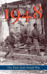 1948: A History of the First Arab-Israeli War cena un informācija | Vēstures grāmatas | 220.lv