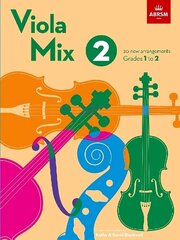 Viola Mix 2: 20 new arrangements, ABRSM Grades 1 to 2 cena un informācija | Mākslas grāmatas | 220.lv