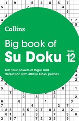 Big Book of Su Doku 12: 300 Su Doku Puzzles cena un informācija | Grāmatas par veselīgu dzīvesveidu un uzturu | 220.lv