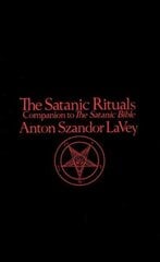 Satanic Rituals cena un informācija | Garīgā literatūra | 220.lv