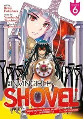 Invincible Shovel (Manga) Vol. 6 цена и информация | Фантастика, фэнтези | 220.lv