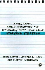 Very Short, Fairly Interesting and Reasonably Cheap Book About Studying Strategy цена и информация | Книги по экономике | 220.lv