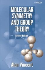 Molecular Symmetry and Group Theory: A Programmed Introduction to Chemical Applications 2nd edition цена и информация | Книги по экономике | 220.lv