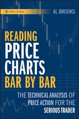 Reading Price Charts Bar by Bar: The Technical Analysis of Price Action for the Serious Trader cena un informācija | Ekonomikas grāmatas | 220.lv