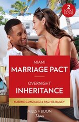 Miami Marriage Pact / Overnight Inheritance: Miami Marriage Pact (Miami Famous) / Overnight Inheritance (Marriages and Mergers) цена и информация | Фантастика, фэнтези | 220.lv