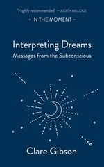 Interpreting Dreams: Messages from the subconscious cena un informācija | Pašpalīdzības grāmatas | 220.lv