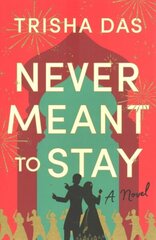 Never Meant to Stay: A Novel cena un informācija | Fantāzija, fantastikas grāmatas | 220.lv