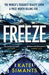 Freeze: the Chilling Richard and Judy Book Club Pick Main цена и информация | Фантастика, фэнтези | 220.lv