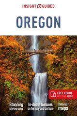 Insight Guides Oregon: Travel Guide with Free eBook cena un informācija | Ceļojumu apraksti, ceļveži | 220.lv