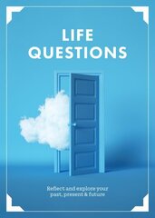 Life Questions: Reflect and Explore your Past, Present, and Future cena un informācija | Pašpalīdzības grāmatas | 220.lv