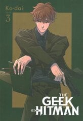 Geek Ex-Hitman, Vol. 3 цена и информация | Фантастика, фэнтези | 220.lv