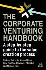 Corporate Venturing Handbook: A Step-by-Step Guide to the Value Creation Process cena un informācija | Ekonomikas grāmatas | 220.lv