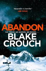 Abandon: The page-turning, psychological suspense from the author of Dark Matter цена и информация | Фантастика, фэнтези | 220.lv