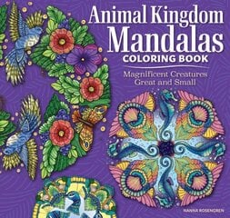 Animal Kingdom Mandalas Coloring Book: Magnificent Creatures Great and Small цена и информация | Книги о питании и здоровом образе жизни | 220.lv