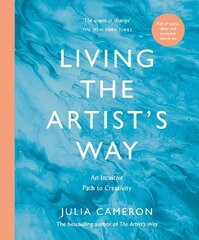 Living the Artist's Way: An Intuitive Path to Creativity Main cena un informācija | Pašpalīdzības grāmatas | 220.lv