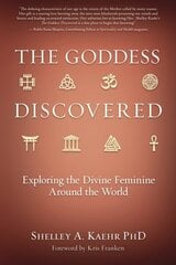 Goddess Discovered: Resources to Explore the Divine Feminine cena un informācija | Pašpalīdzības grāmatas | 220.lv